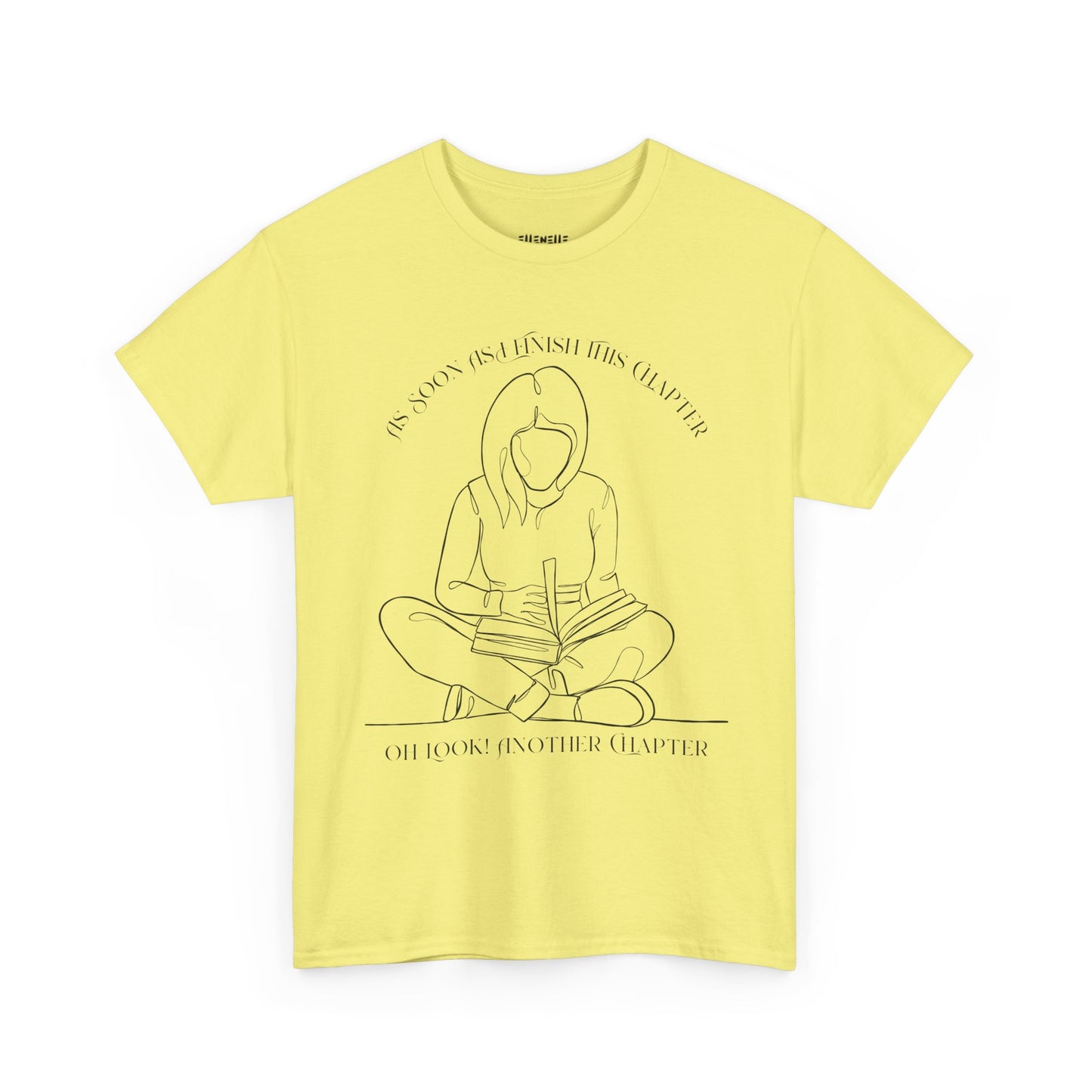 As Soon As I Finish This Chapter...... T-Shirt, Unisex Tee