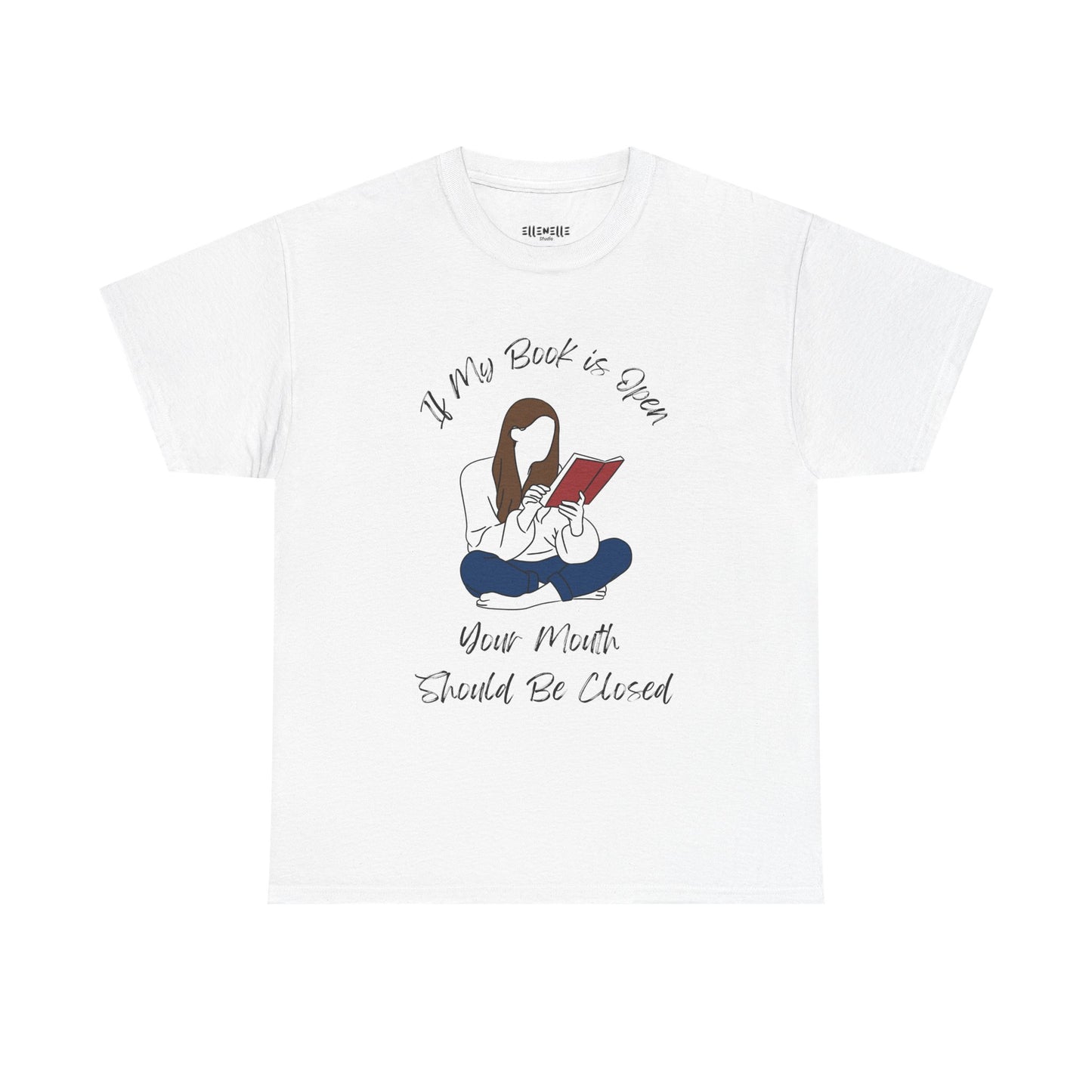 If My Book is Open... T-Shirt, Unisex Tee