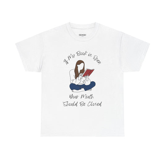 If My Book is Open... T-Shirt, Unisex Tee