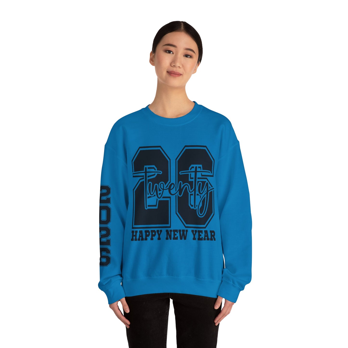 2026 Happy New Year Crewneck Sweatshirt — "Twenty twenty-six" Graphic Pullover
