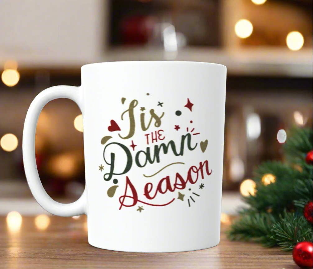 Tis The Damn Season 11oz Holiday Ceramic Mug