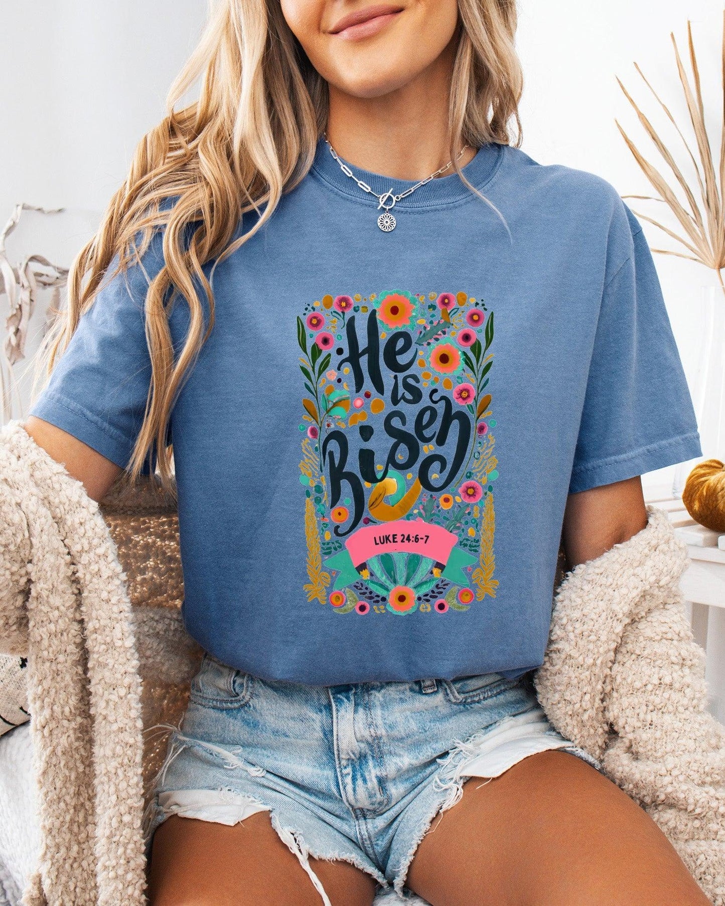 He is Risen Comfort Colors Garment Dyed Christian T Shirt