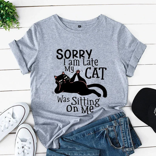 “Sorry I’m Late, My Cat Was Sitting on Me” T-Shirt