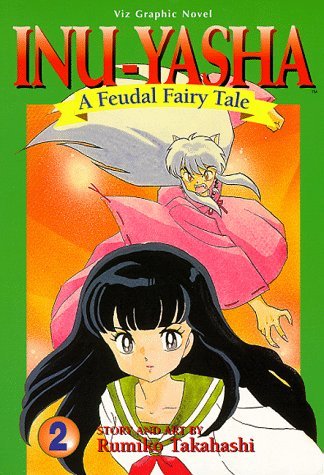 Inu-Yasha A Feudal Fairy Tail Vol 2