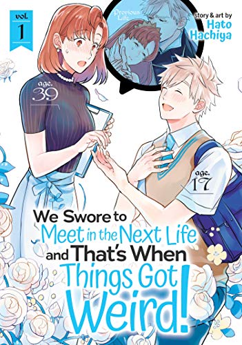 We Swore To Meet in the Next Life and That's When Things Got Weird Vol 1