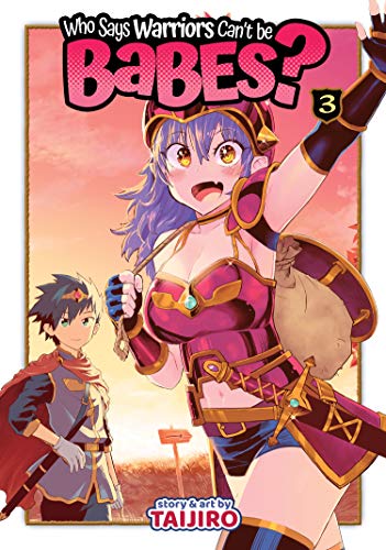 Who Says Warriors Can't Be Babes? Vol 3