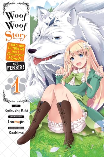 Woof Woof Story I Told You To Turn Me Into A Pampered Pooch Not Fenrir Vol 1